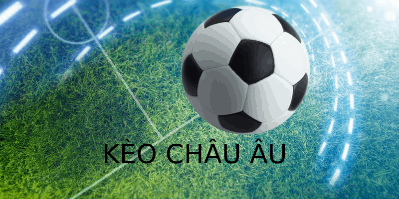 Cách tính tiền kèo châu Âu